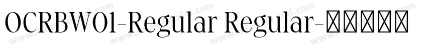 OCRBW01-Regular Regular字体转换